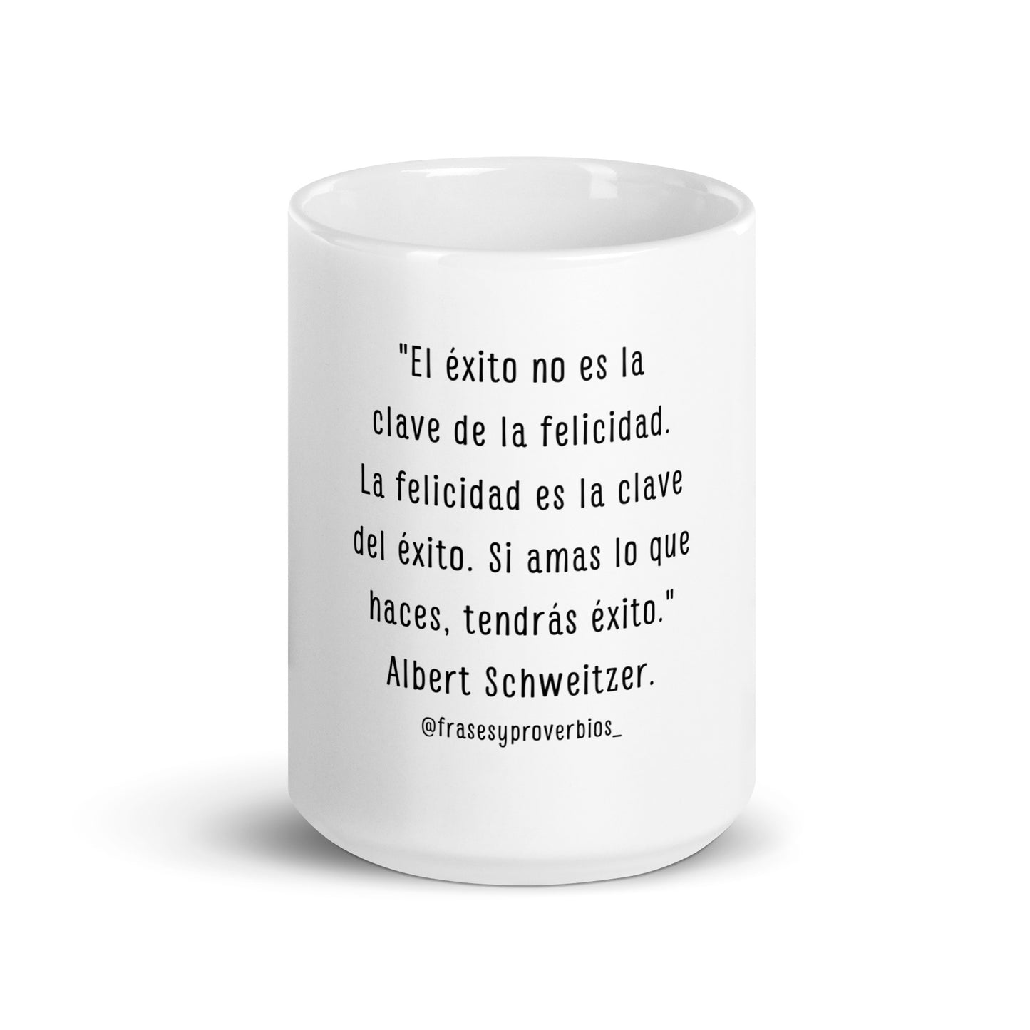 N°07 Frase Taza blanca brillante Albert Schweitzer