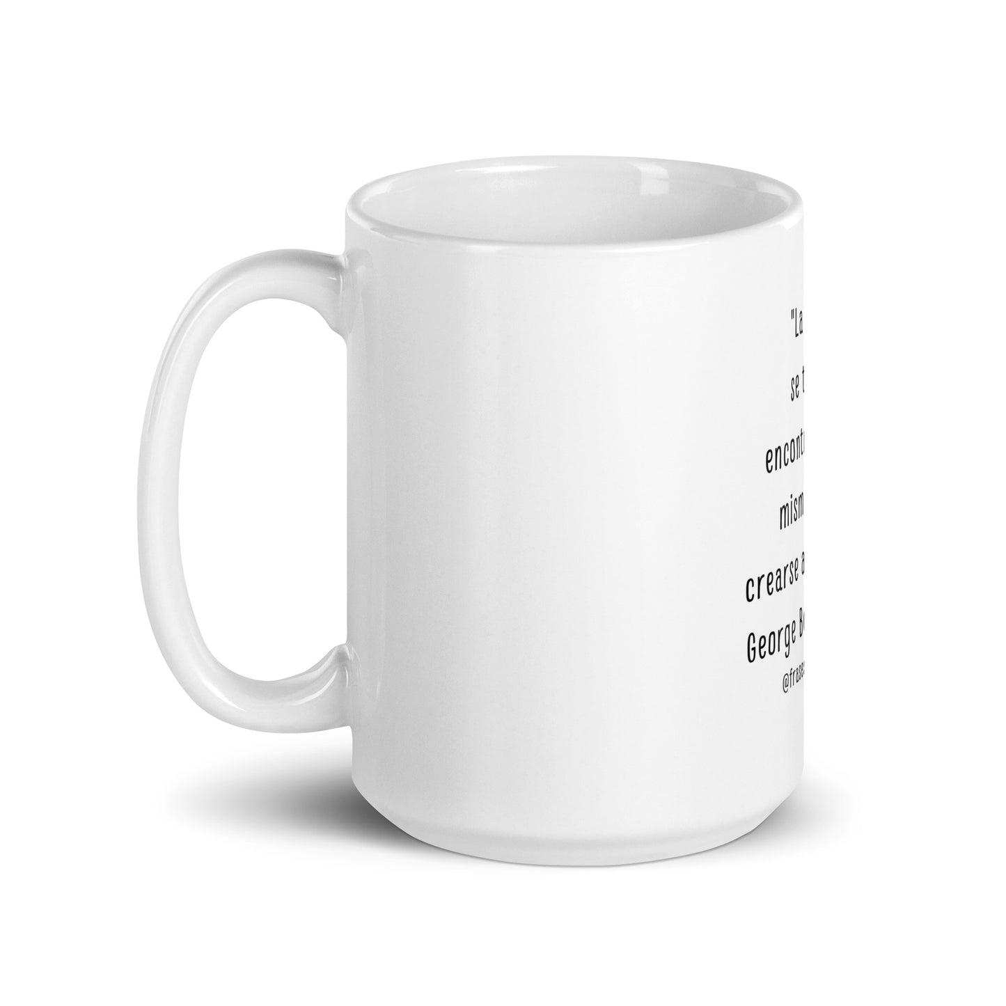 N°44 Frase Taza blanca brillante George Bernard Shaw