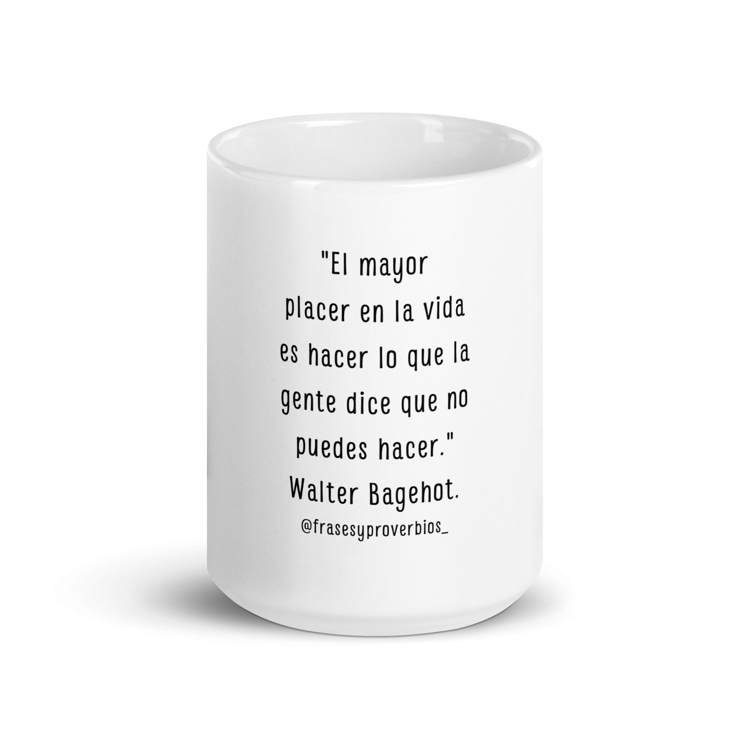 N°01 Frase Taza blanca brillante Walter Bagehot