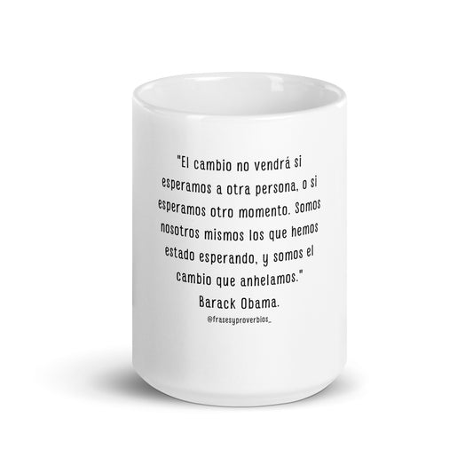 N°13 Frase Taza blanca brillante Barack Obama