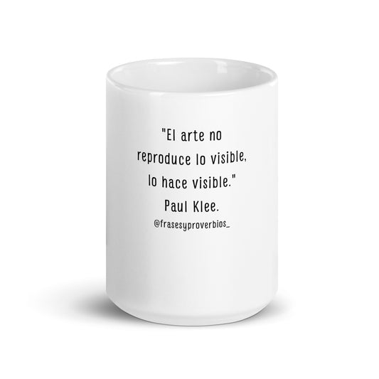 N°35 Frase Taza blanca brillante Paul Klee
