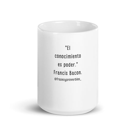 N°37 Frase Taza blanca brillante Francis Bacon